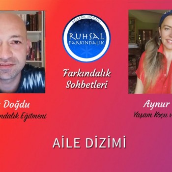 Aynur Tümen & Bülent Doğdu - Aile Dizimi Farkındalığı